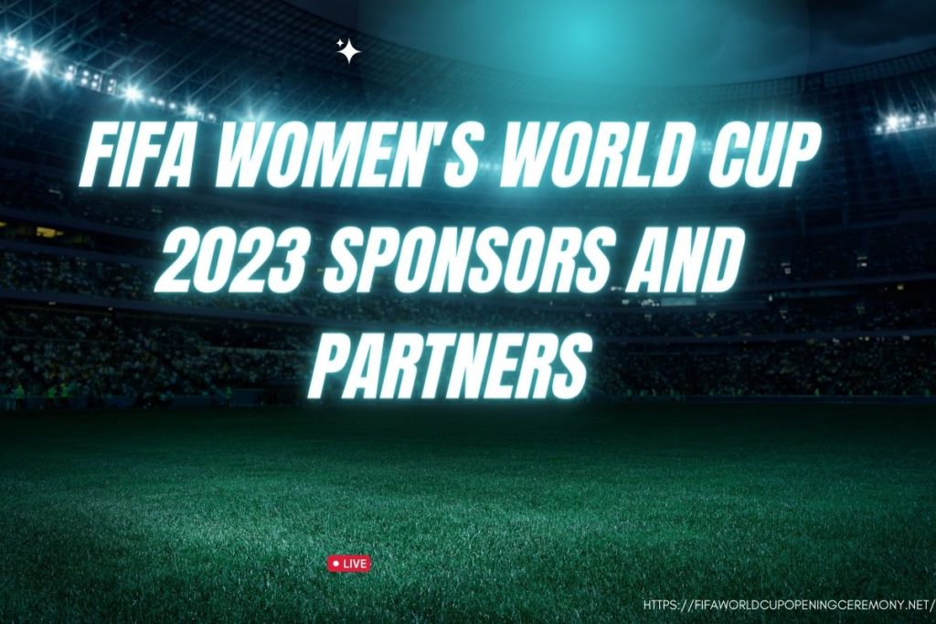 FIFA Women's World Cup 2023 Sponsors and Partners